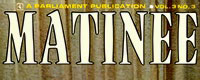 Matinee magazines from Parliament