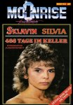 Moonrise 3 - Sklavin Silvia - 466 Tage im Keller 