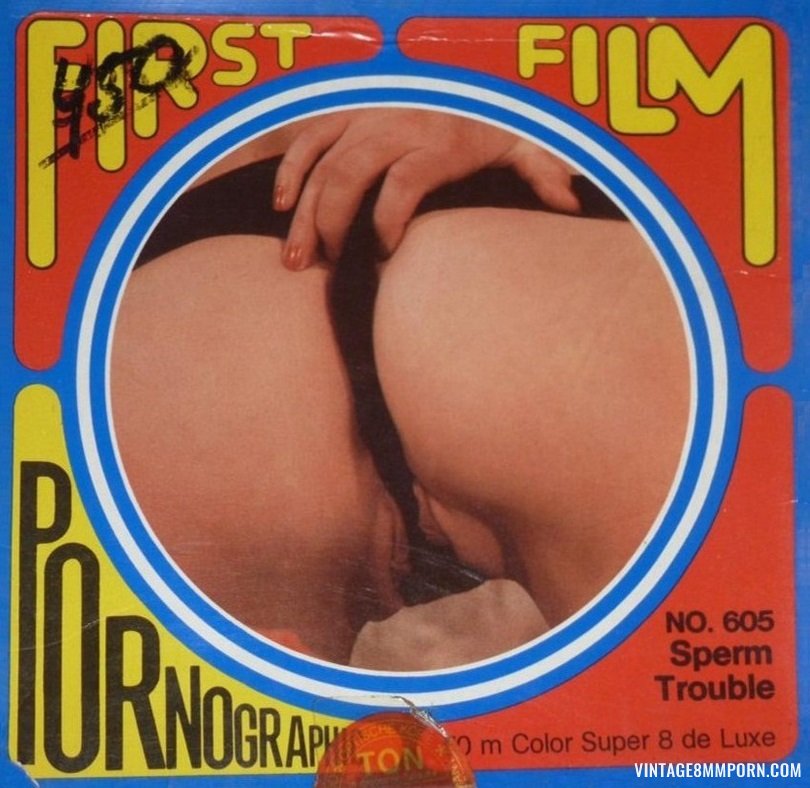 First Film 605 - Sperm Trouble