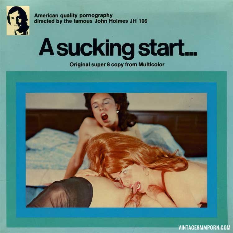 John Holmes Production 106 - A Sucking Start