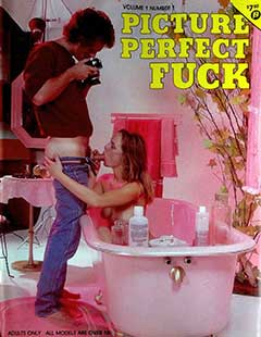 Picture Perfect Fuck Volume 1 Number 1 (1983)