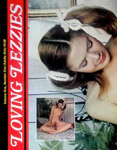 Loving Lezzies Volume 1 Number 1
